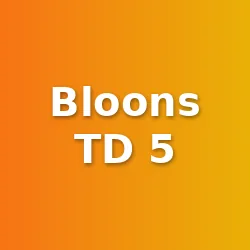 Bloons TD 5
