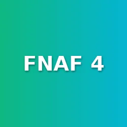 FNAF 4 unblocked